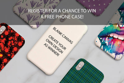 REGISTER FOR A CHANCE TO WIN A FREE SAMSUNG GALAXY PHONE CASE OF YOUR CHOICE!